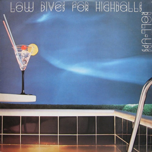 Low Dives For Highballs