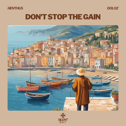 Don't stop the gain (feat. Doloz)