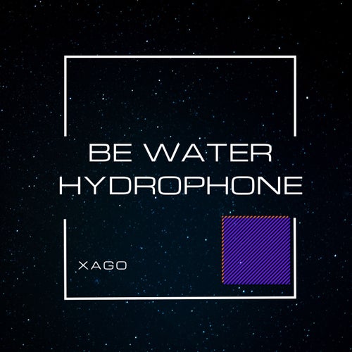 Be Water-Hydrophone