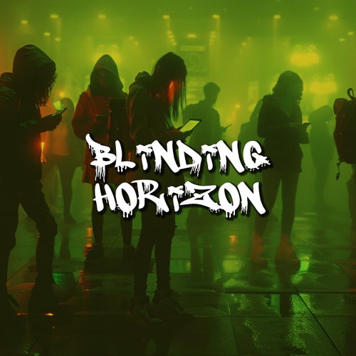 BLINDING HORIZON