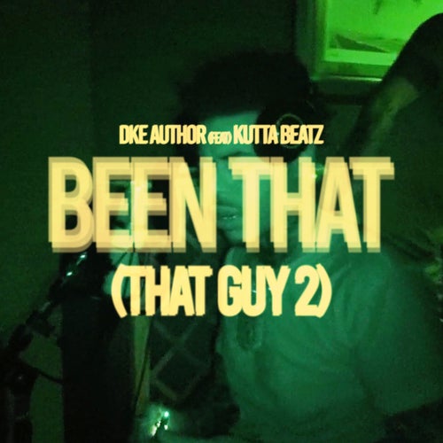 Been That (That Guy 2) [feat. Kutta Beatz]