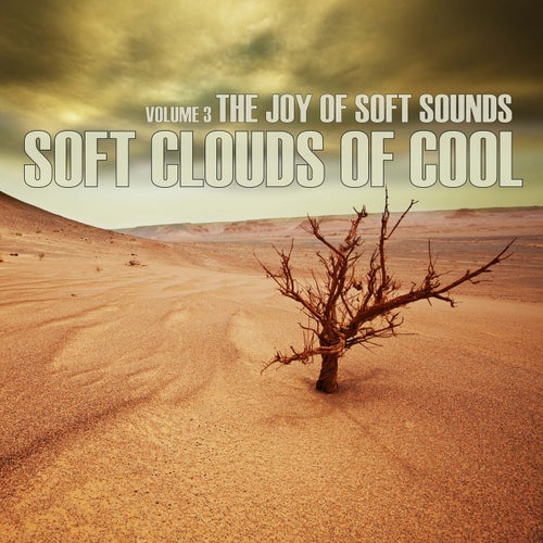 The Joy of Soft Sounds, Volume 3