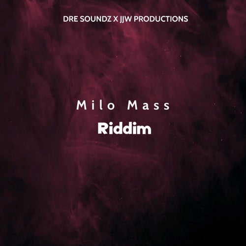 Milo Mass Riddim