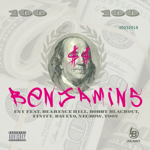 Benjamins (feat. Bearence Hill, Bobby Blackout, Finity, DaveXO, Negrow, Toon)