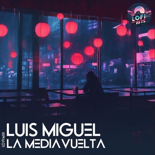 La Media Vuelta (LoFi)