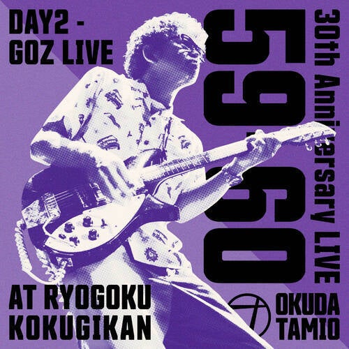 30th Anniversary LIVE 59-60 / DAY2 - GOZ LIVE AT RYOGOKU KOKUGIKAN