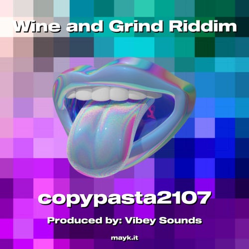 Wine and Grind Riddim
