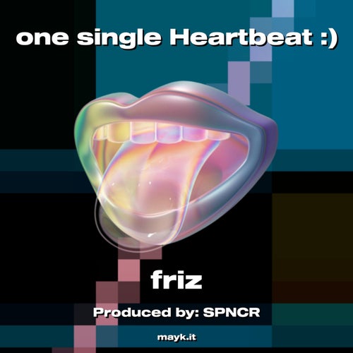 one single Heartbeat:)