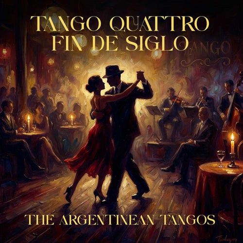 Fin De Siglo – The Argentinean Tangos