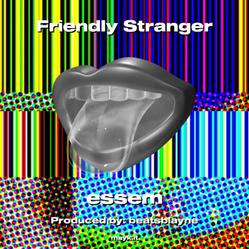 Friendly Stranger