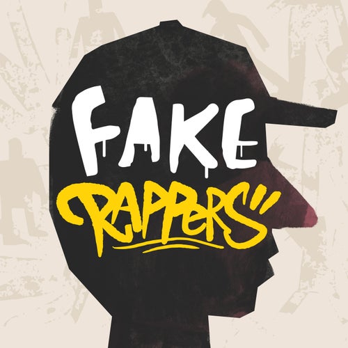 Fake Rappers