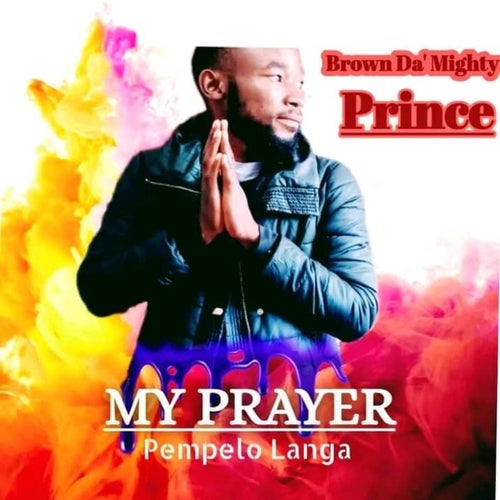 MY PRAYER (PEMPELO LANGA)