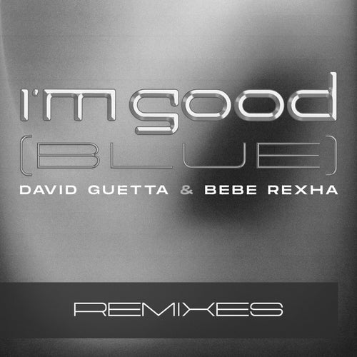 I'm Good (Blue) [Extended Remixes]