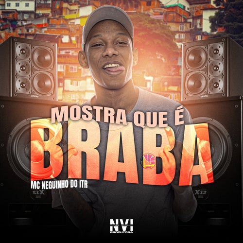 Mostra Que É Braba