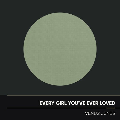 Every Girl You've Ever Loved