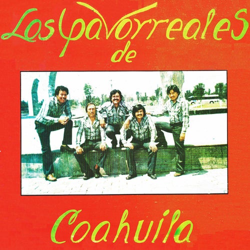 Los pavorreales de Coahuila