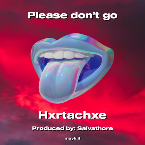Please don’t go