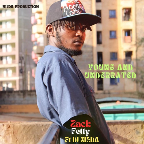 Young and Underrated (feat. Zackfetty)