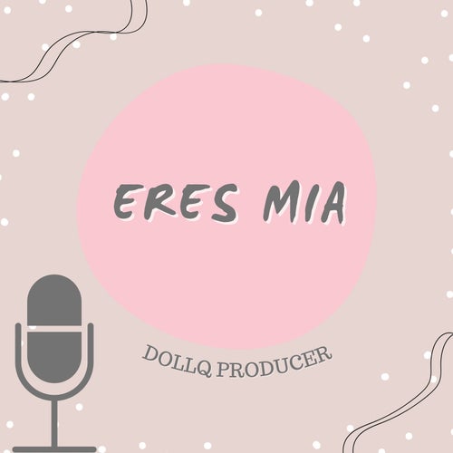 ERES MIA