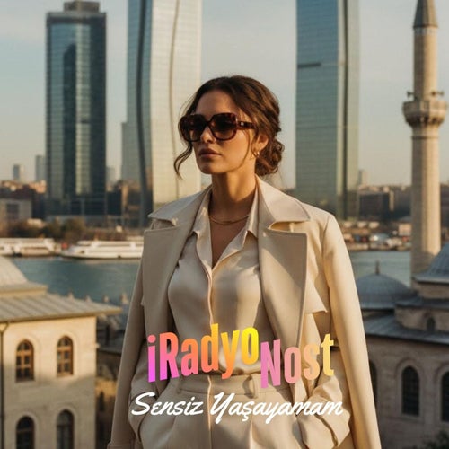 Sensiz yaşayamam