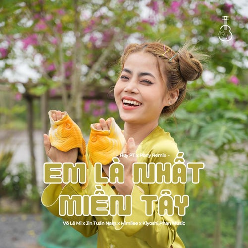 Em Là Nhất Miền Tây (Beat Huy PT x Pony Remix)