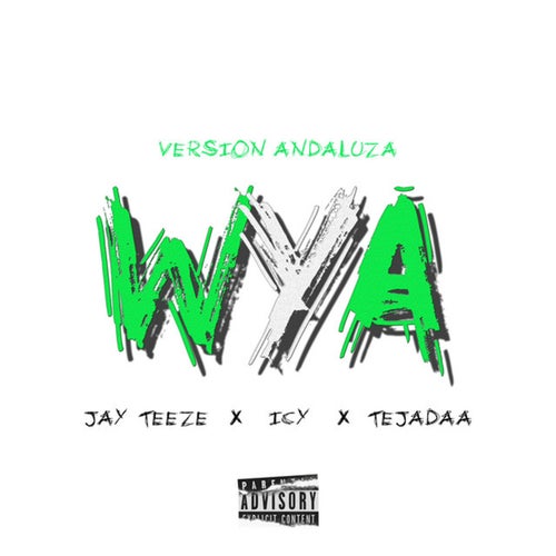 WYA (VERSIÓN ANDALUZA)