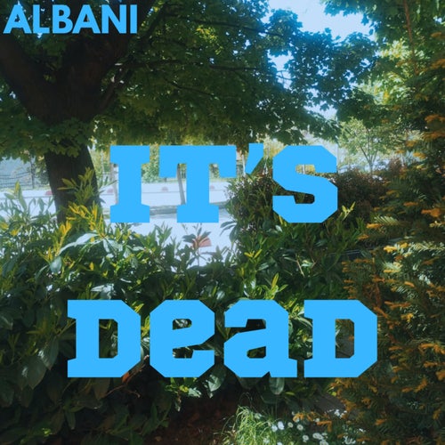 It's Dead