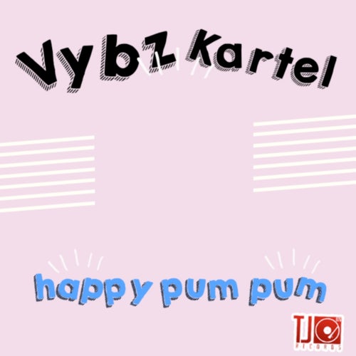Vybz Kartel - Happy Pum Pum - Single