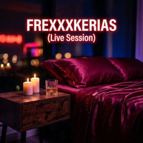 frexxxkerias (Live Session)