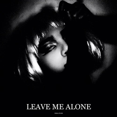 Leave Me Alone