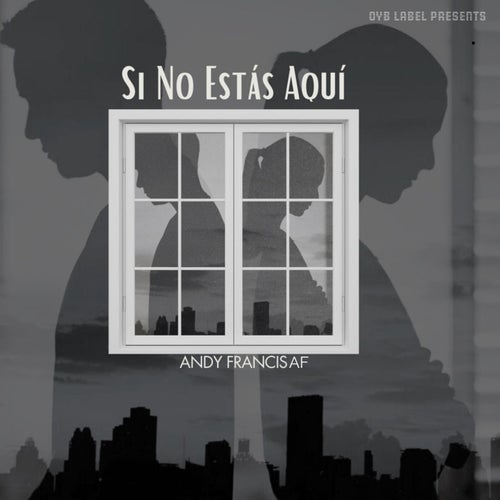 SI NO ESTAS AQUI