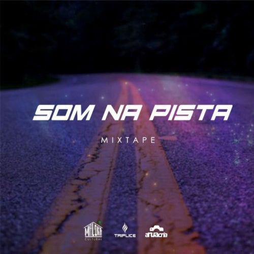 Som na Pista (Mixtape)