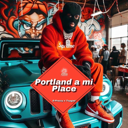 Portland A Mi Place (feat. t)