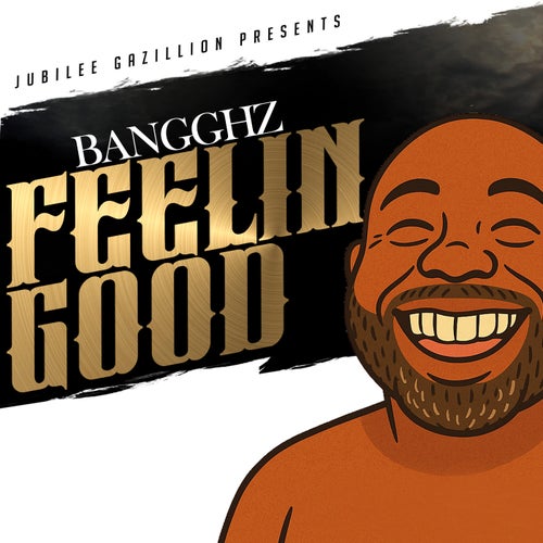 FEELIN GOOD