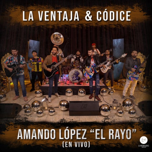Amando Lopez "El Rayo" (En Vivo)