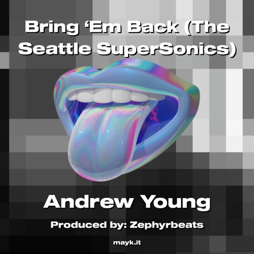 Bring ‘Em Back (The Seattle SuperSonics)