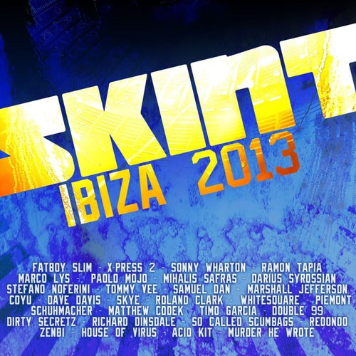 Skint Records Ibiza 2013