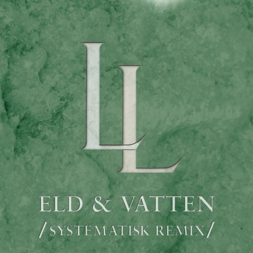 Eld & Vatten (Systematisk Remix)