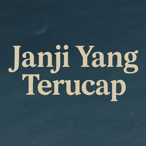 Janji Yang Terucap