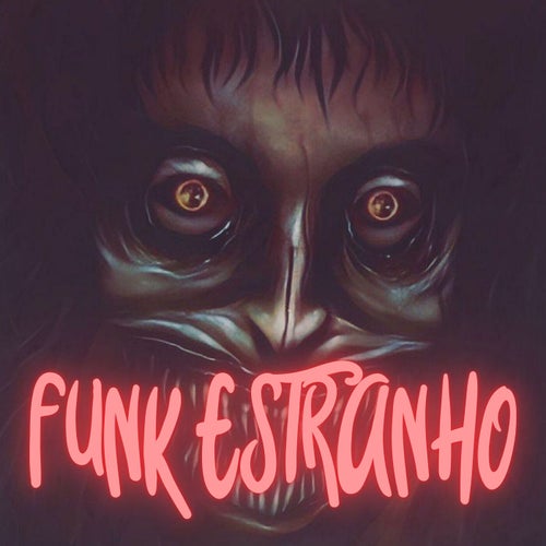 FUNK ESTRANHO (SLOWED)