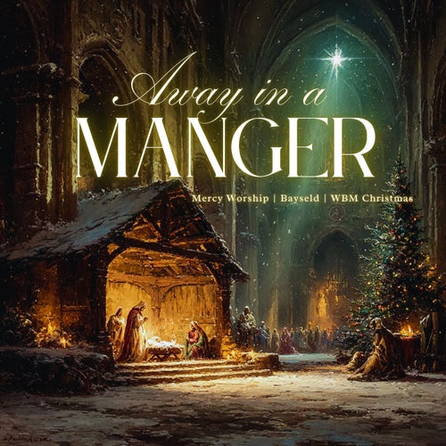 Away in a Manger