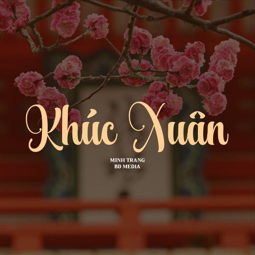 Khúc Xuân (Remix)