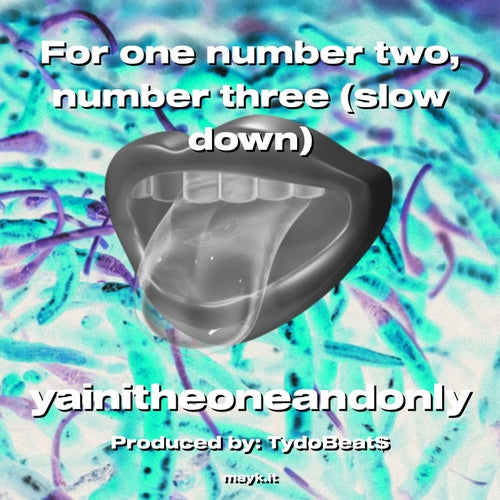 For one number two  number three (slow down)