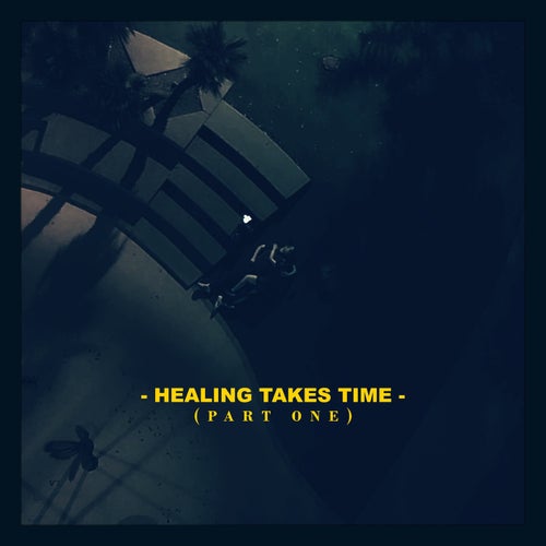 HEALING TAKES TIME