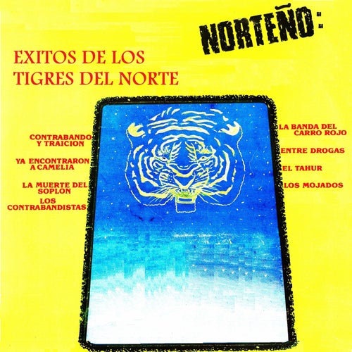 Norteno: exitos de los tigres del norte