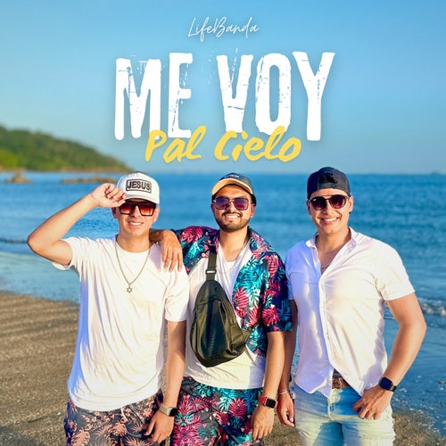 Me Voy Pal Cielo