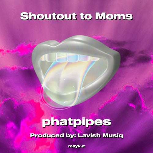 Shoutout to Moms