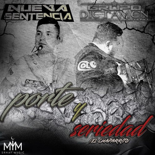 Porte Y Seriedad (El Chaparrito)