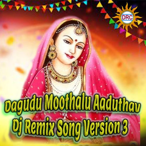 Dagudu Moothalu Aaduthav (Dj Remix Song Version 3)