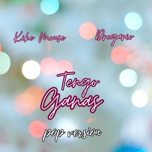 Tengo Ganas (Pop Version)